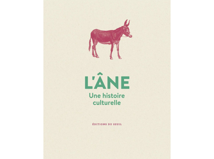 L'ANE - UNE HISTOIRE CULTURELLE