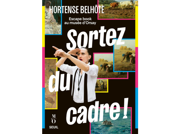 SORTEZ DU CADRE ! - ESCAPE BOOK AU MUSEE D'ORSAY