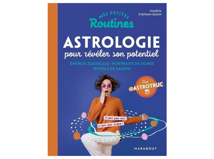 Astrologie pour révéler son potentiel - Energie zodiacale - Portraits de signes - Rituels de saison