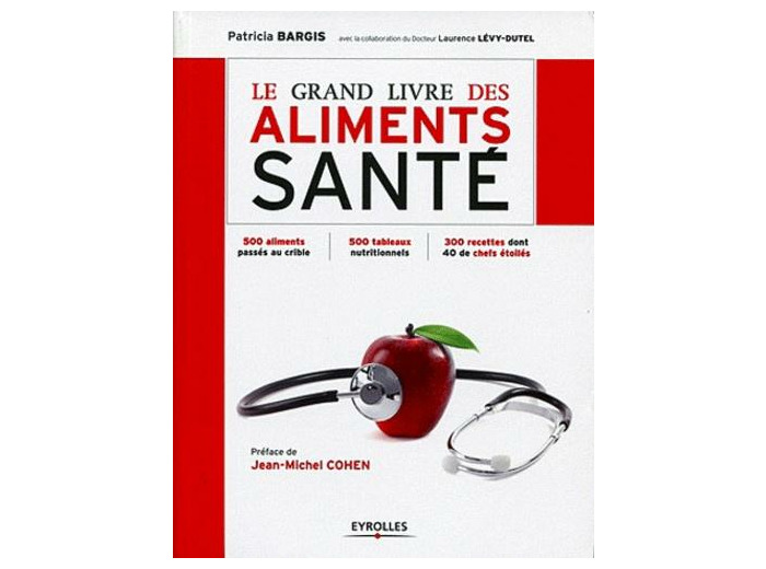 Le grand livre des aliments santé