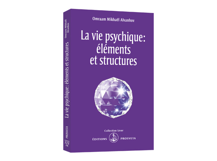 La vie psychique : éléments et structures