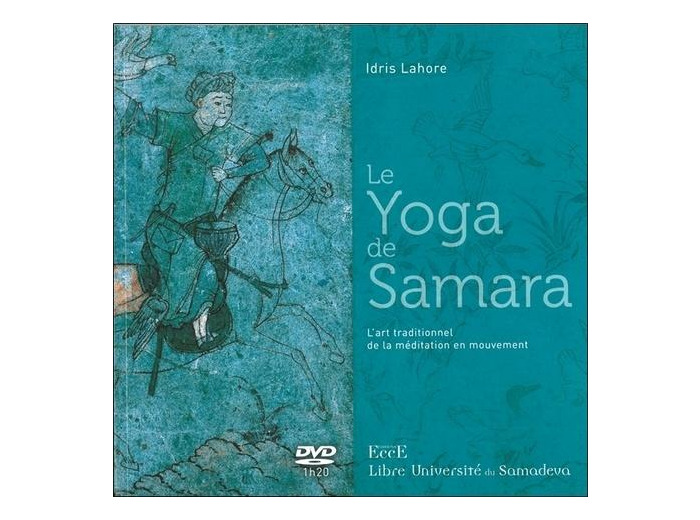 Le Yoga de Samara - L'art traditionnel de la méditation en mouvement avec 1 DVD
