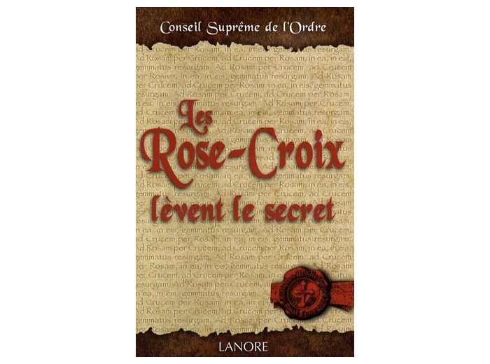 Les Rose-Croix lèvent le secret
