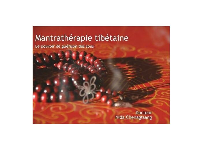 Mantrathérapie tibétaine - Les sons en médecine tibétaine