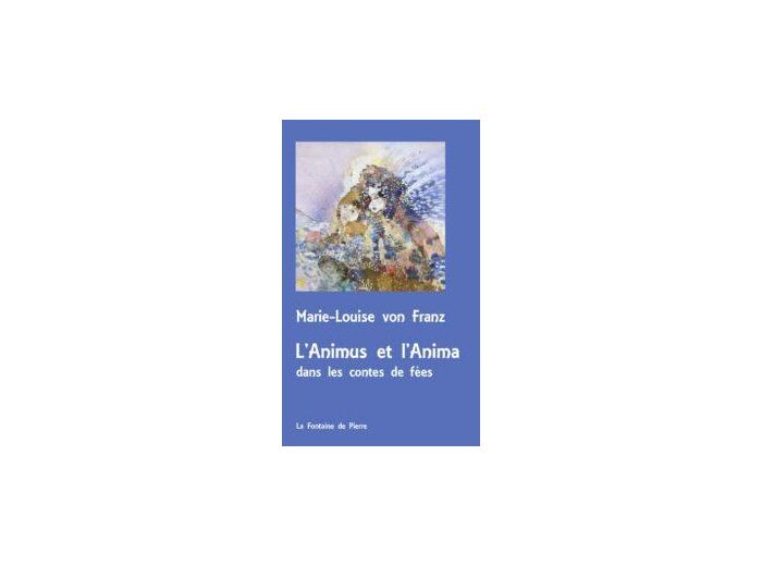 L’Animus et l’Anima dans les contes de fées