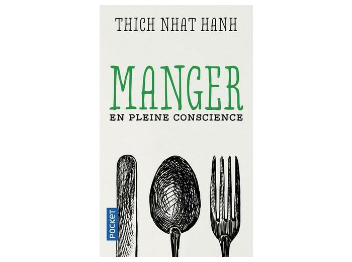 Manger en pleine conscience - Poche