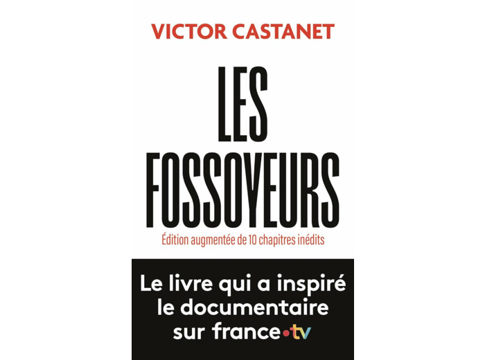 LES FOSSOYEURS - EDITION AUGMENTEE DE 10 CHAPITRES INEDITS