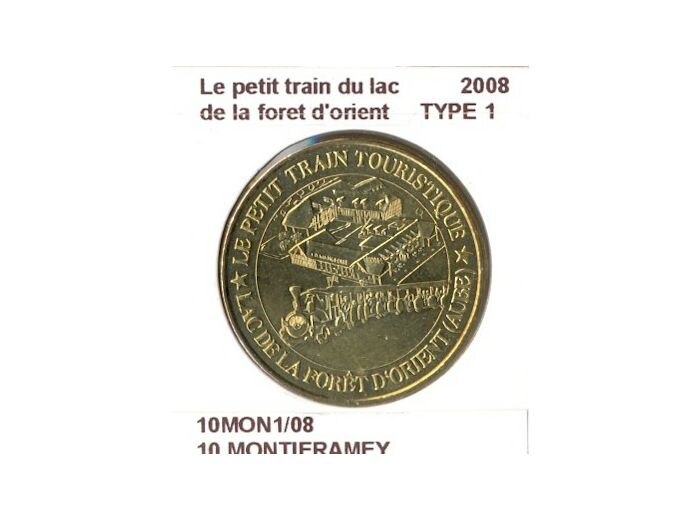 10 MONTIERAMEY LE PETIT TRAIN DU LAC DE LA FORET D'ORIENT TYPE 1 2008 SUP-