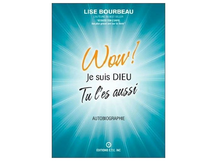 Wow ! Je suis Dieu - Tu l'es aussi