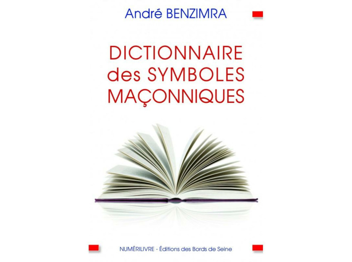 DICTIONNAIRE DES SYMBOLES MAÇONNIQUES