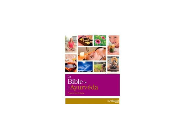La Bible de L'ayurvéda