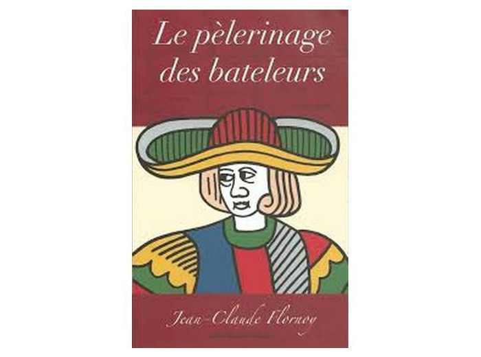 Le pèlerinage des bateleurs