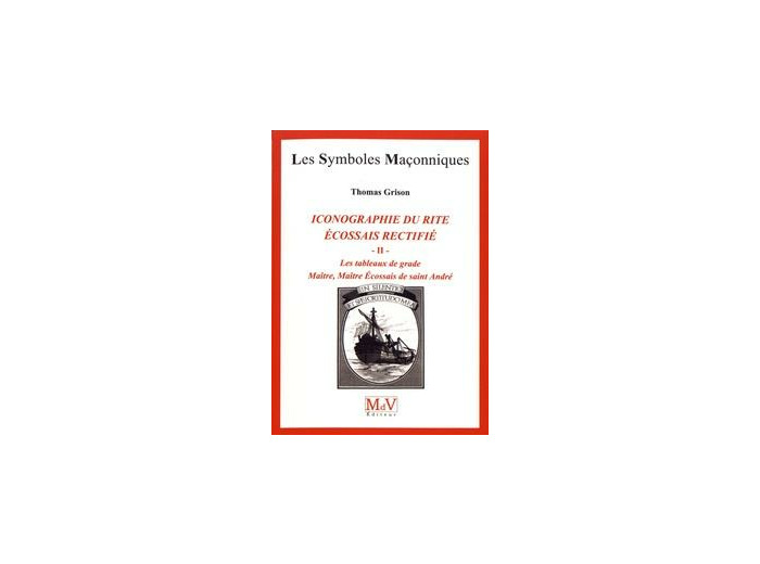 N°84 Thomas Grison, ICONOGRAPHIE DU R.E.R., Les tableaux de grade, tome 2, Maître, Maître Écossais de Saint-André