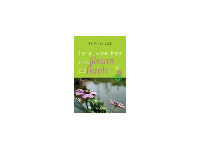 Le nouveau livre des fleurs de Bach