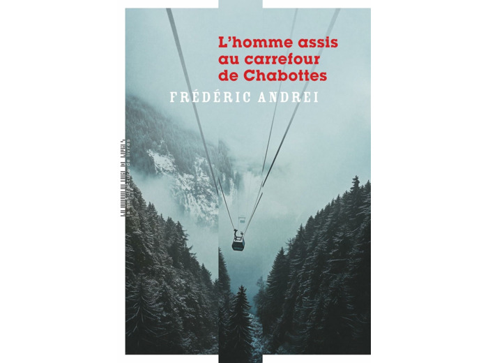 L'HOMME ASSIS AU CARREFOUR DE CHABOTTES