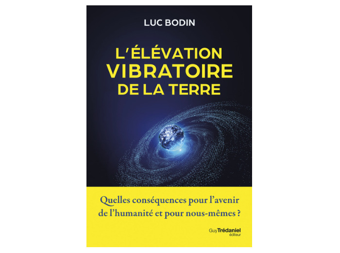 L'élévation vibratoire de la Terre