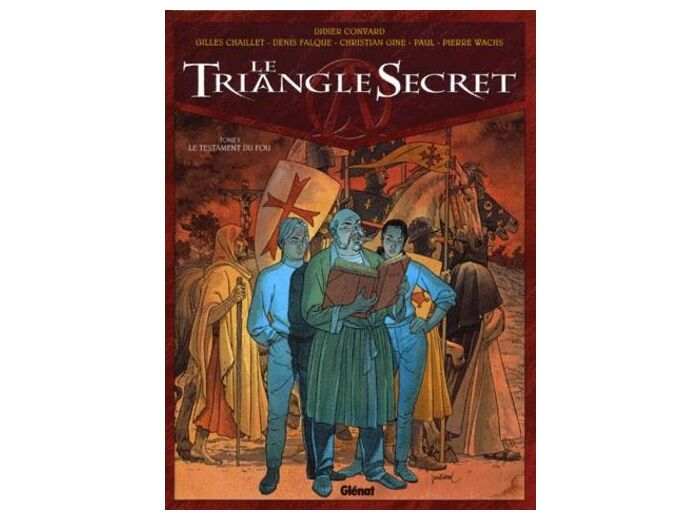 Le Triangle Secret Tome 1 Le Testament du fou