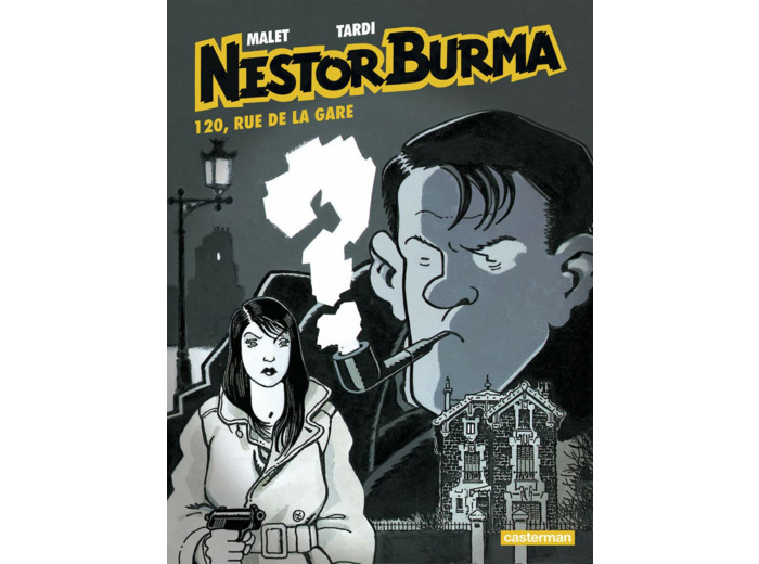 NESTOR BURMA - T02 - 120, RUE DE LA GARE