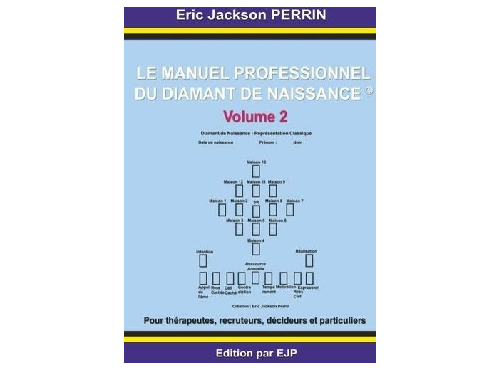 Le manuel professionnel du diamant de naissance - Volume 2