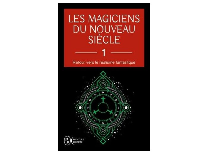 Les magiciens du nouveau siècle - Tome 1, Retour vers le réalisme fantastique