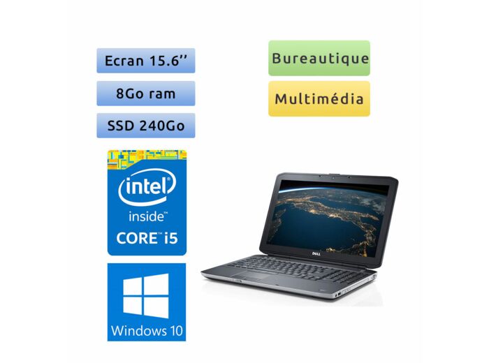 Dell Latitude E5530 - Windows 10 - i5 8Go 240Go SSD - 15.6 - Webcam - Ordinateur Portable PC