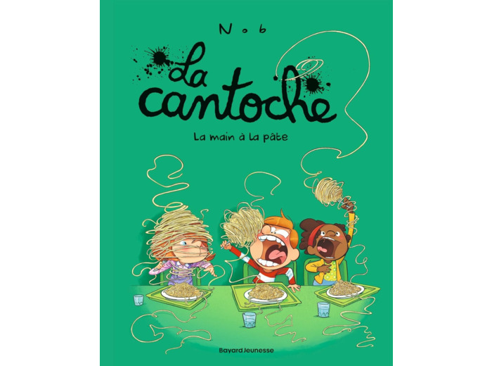 LA CANTOCHE, TOME 09 - LA MAIN A LA PATE