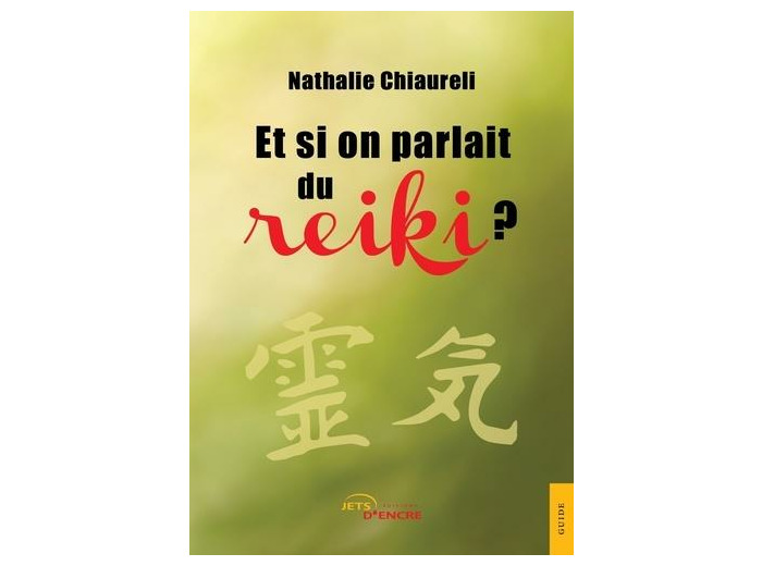 Et si on parlait du reiki ?