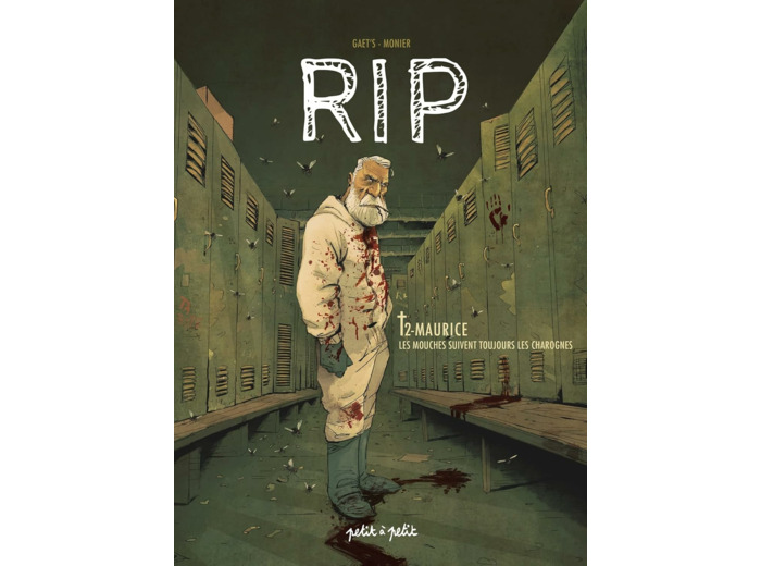 RIP T2 - MAURICE, LES MOUCHES SUIVENT TOUJOURS LES CHAROGNES