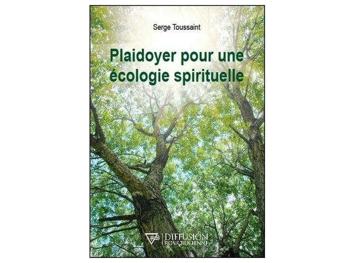 Plaidoyer pour une écologie spirituelle