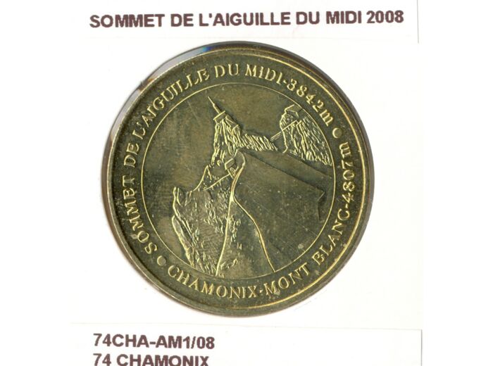 74 CHAMONIX SOMMET DE L'AIGUILLE DU MIDI 2008 SUP-