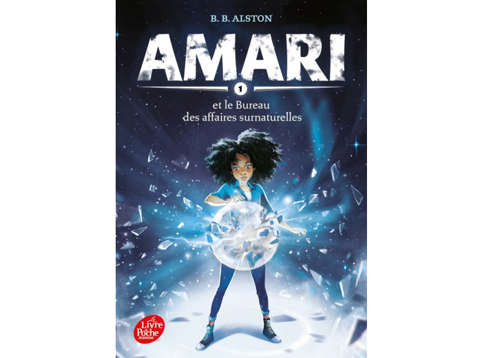 AMARI ET LE BUREAU DES AFFAIRES SURNATURELLES - TOME 1