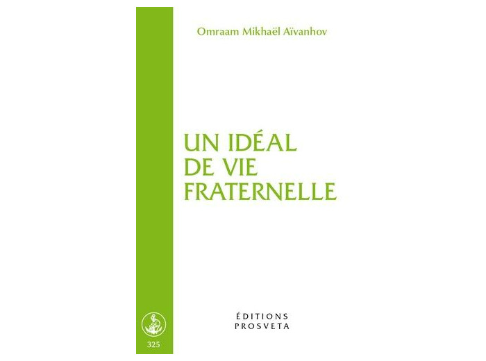 Un idéal de vie fraternelle
