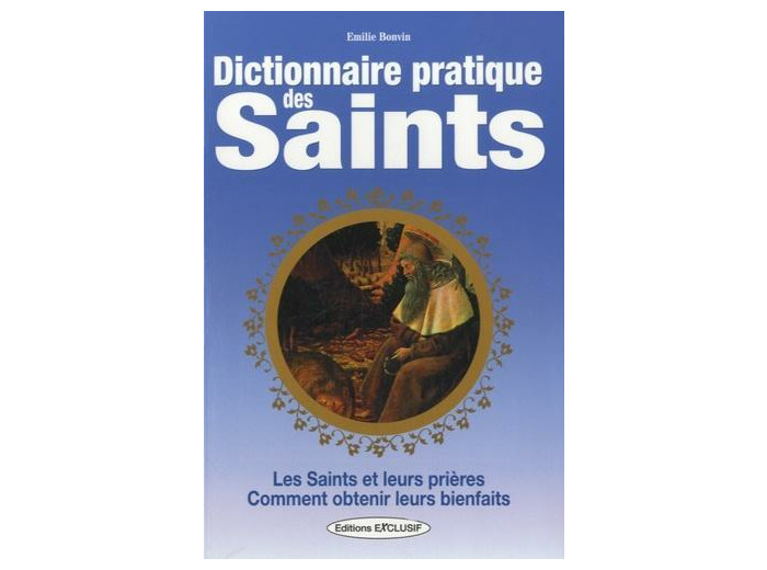 Dictionnaire pratique des Saints