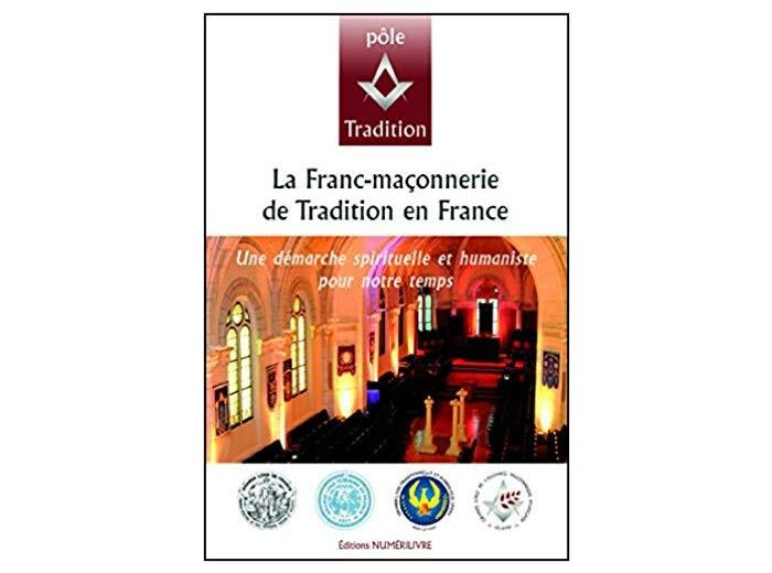 La Franc-Maçonnerie de Tradition en France