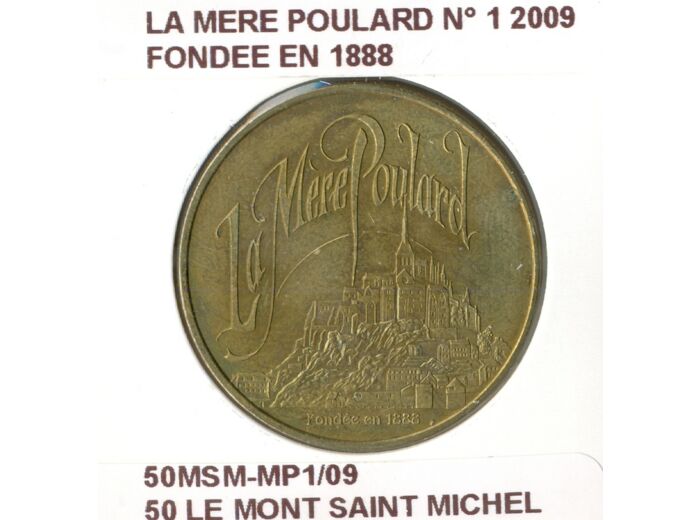 50 LE MONT SAINT MICHEL LA MERE POULARD N1 FONDEE EN 1888 2009 SUP-