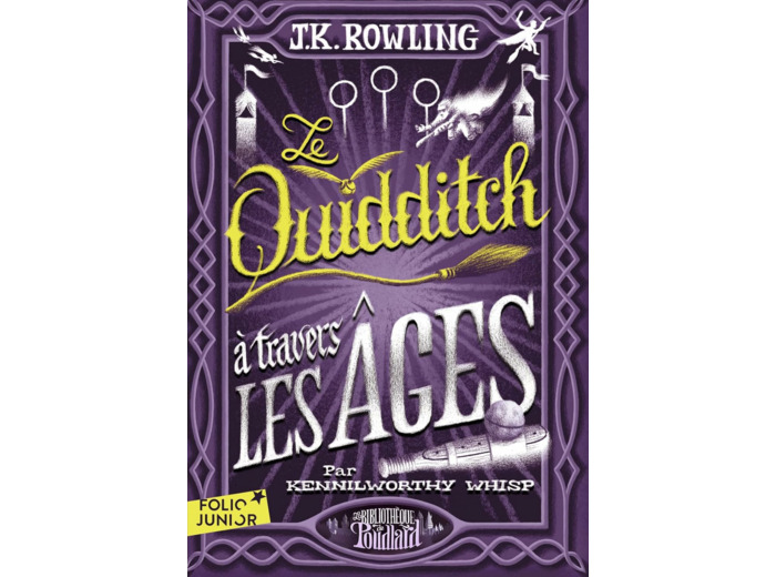 LE QUIDDITCH A TRAVERS LES AGES