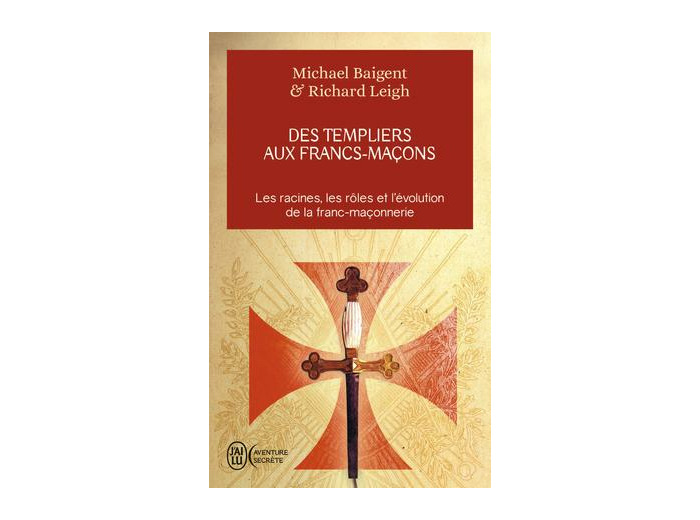 Des Templiers aux francs-maçons