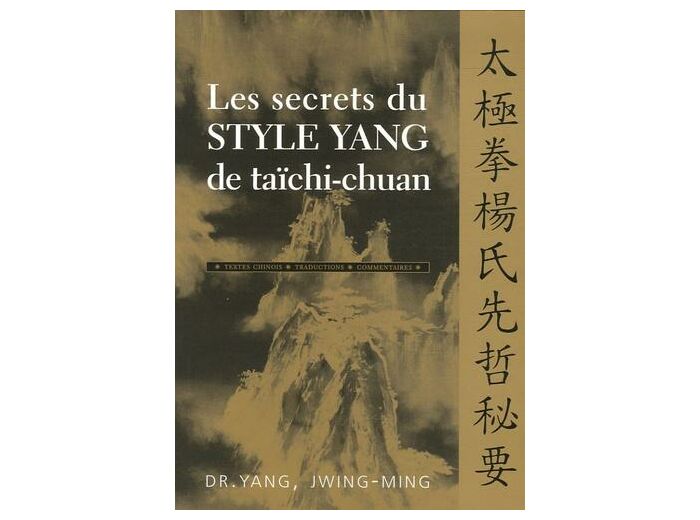 Les secrets du style Yang de taïchi-chuan