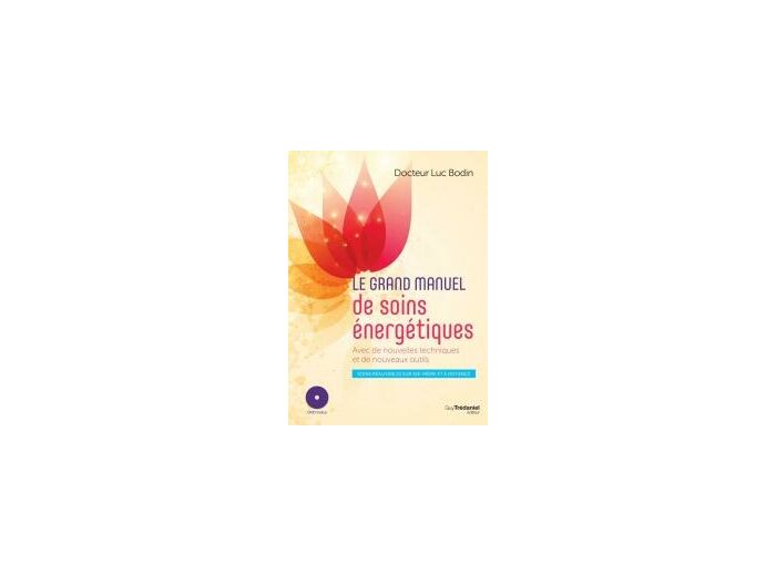 Le grand manuel de soins énergétiques (DVD)