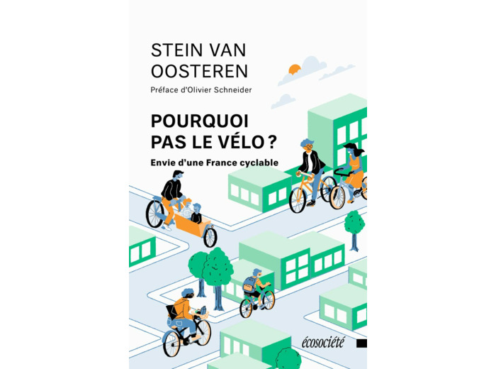 POURQUOI PAS LE VELO ? ENVIE D'UNE FRANCE CYCLABLE
