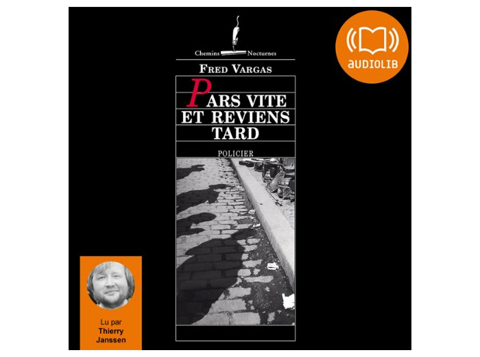 PARS VITE ET REVIENS TARD - UNE ENQUETE DU COMMISSAIRE ADAMSBERG