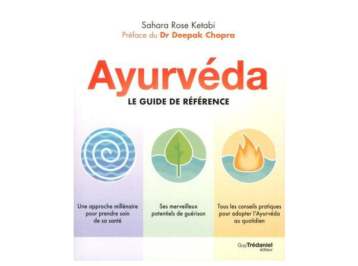 Ayurvéda - Le guide de référence