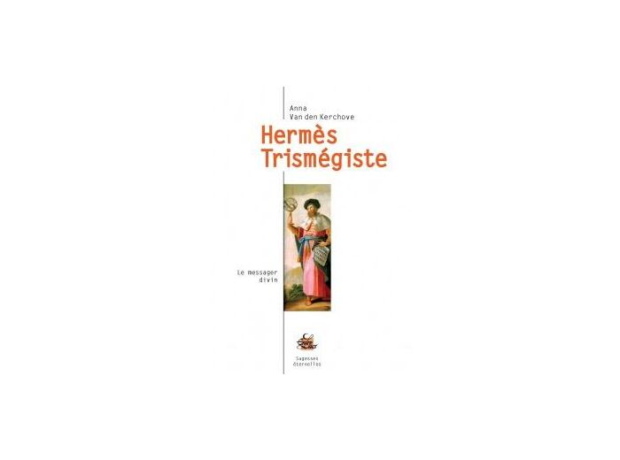 Hermès Trismégiste, le messager divin