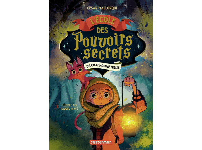 L'ECOLE DES POUVOIRS SECRETS - VOL01 - UN CHAT NOMME TREIZE