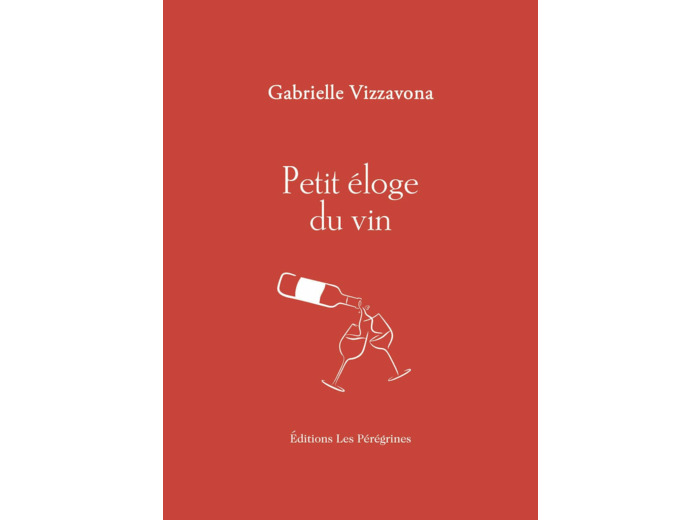 PETIT ELOGE DU VIN