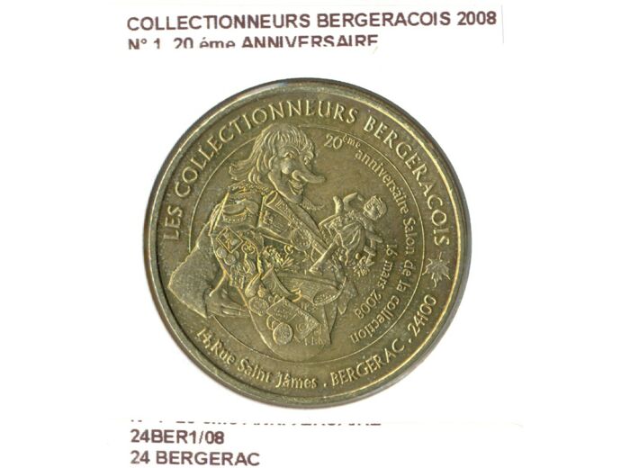 24 BERGERAC COLLECTIONNEURS BERGERACOIS N1 20e ANNIVERSAIRE 2008 SUP-