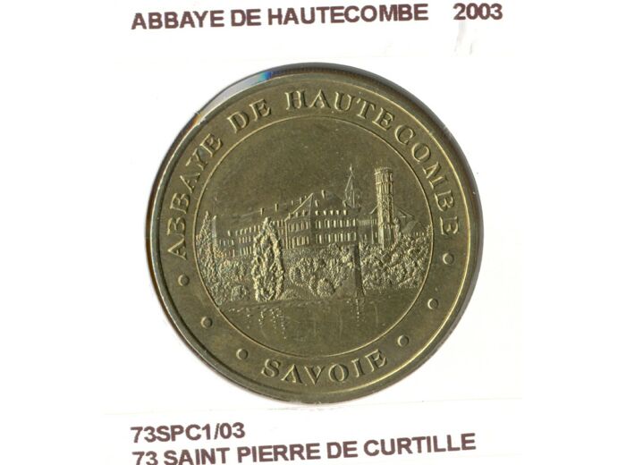 73 SAINT PIERRE DE CURTILLE ABBAYE DE HAUTECOMBE 2003 SUP-