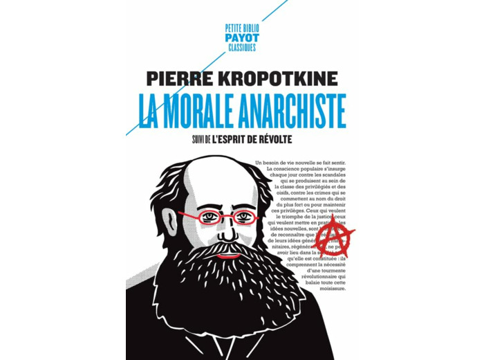 LA MORALE ANARCHISTE - SUIVI DE : L'ESPRIT DE REVOLTE
