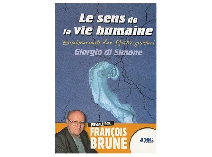 Le sens de la vie humaine - Enseignements d'un Maître spirituel