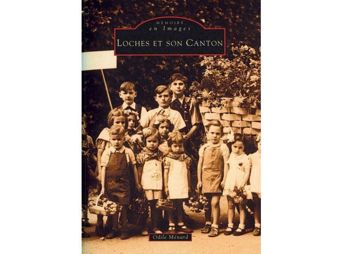 LOCHES ET SON CANTON